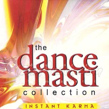 Instant Karma - The Dance Masti Collection