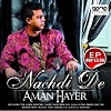Nachdi De (Aman Hayer)