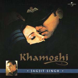 Khamoshi (Jagjit Singh)