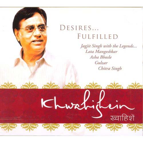 Khwahishein (Jagjit Singh) (2008)