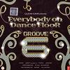 Everybody On Dance Floor Groove 6