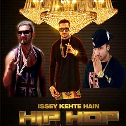 Issey Kehte Hain Hip Hop (Honey Singh)