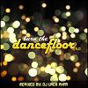 Burn The Dance Floor 5.0 (Dj Umer Khan)