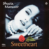 Shazia Manzoor - Sweetheart