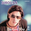 Dholna (Shehzad Roy)