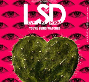 Love Sex Aur Dhokha - LSD (2010)