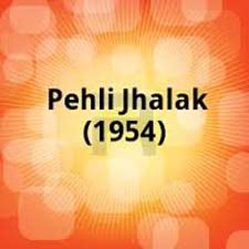 Pehli Jhalak (1954)