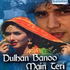 Dulhan Banoo Mein Teri (2001)