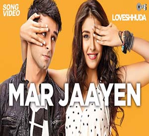 Mar Jaayen - Love Shhuda (2015)