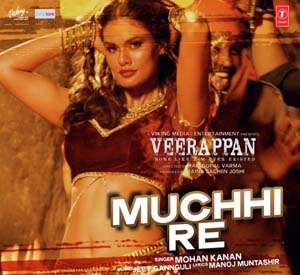 Muchhi Re - Veerappan (2016)