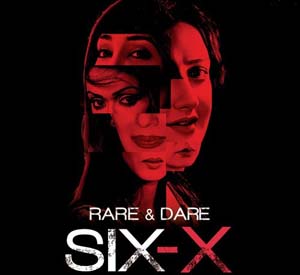 Rare & Dare Six-X (2016)