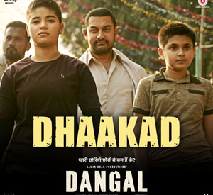Dhaakad - Dangal (2016)