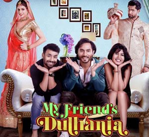My Friends Dulhania (2017)