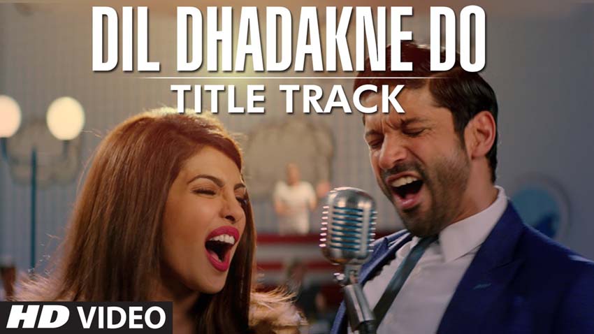 Dil Dhadakne Do - Title Track (Dil Dhadakne Do)