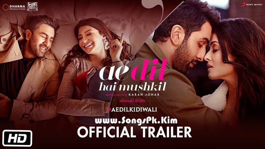 official trailer (Ae Dil Hai Mushkil)